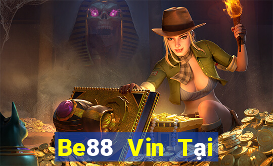 Be88 Vin Tại Game Bài Đổi The