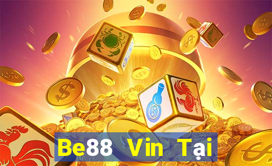 Be88 Vin Tại Game Bài Đổi The