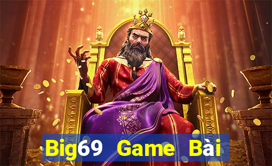 Big69 Game Bài Quay Hũ