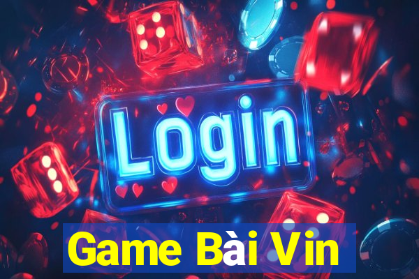 Game Bài Vin