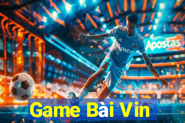 Game Bài Vin