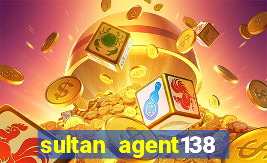 sultan agent138 slot online