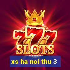 xs ha noi thu 3