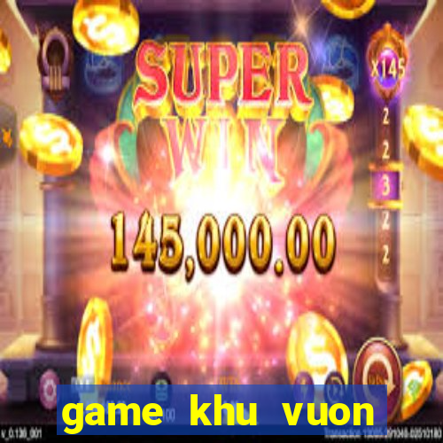 game khu vuon trên mây