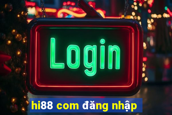 hi88 com đăng nhập