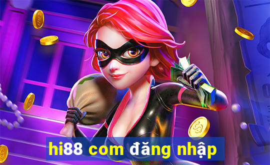 hi88 com đăng nhập