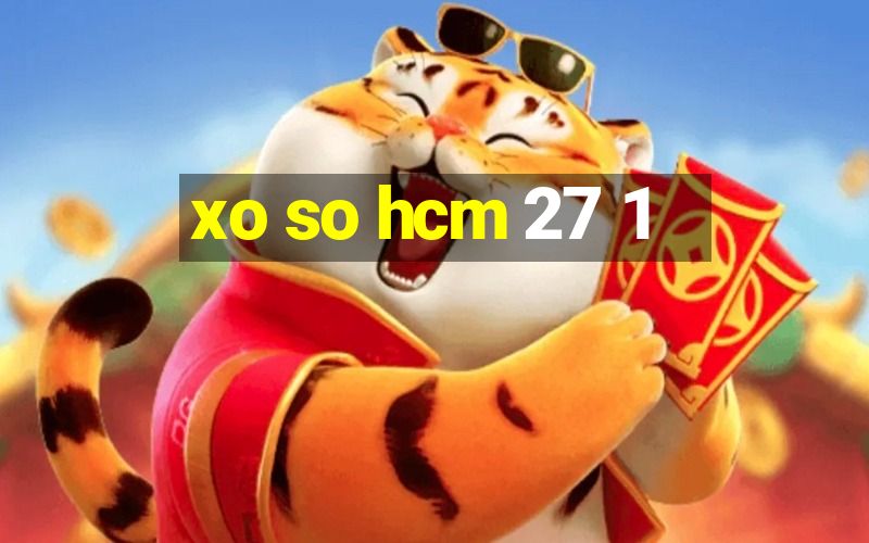 xo so hcm 27 1