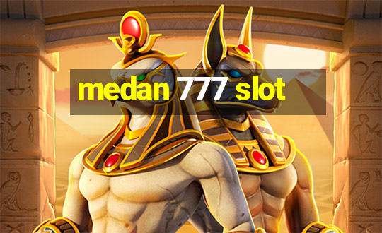 medan 777 slot