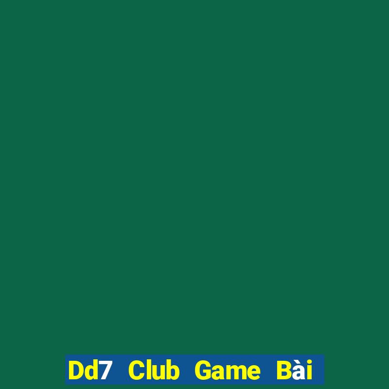 Dd7 Club Game Bài Lừa Đảo