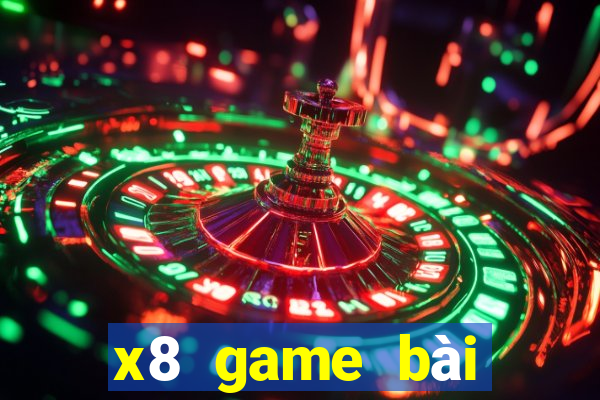 x8 game bài đổi thưởng