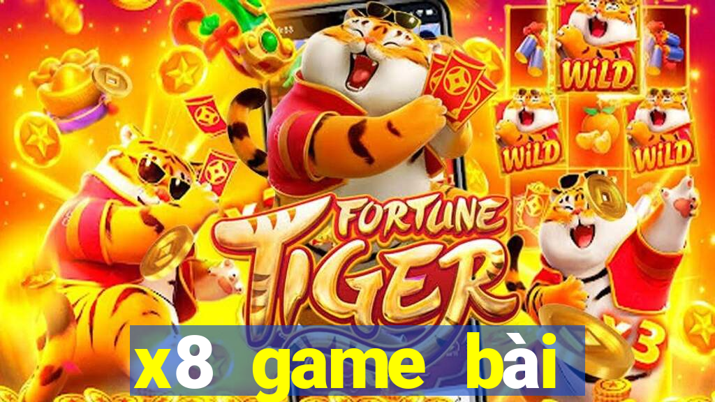 x8 game bài đổi thưởng