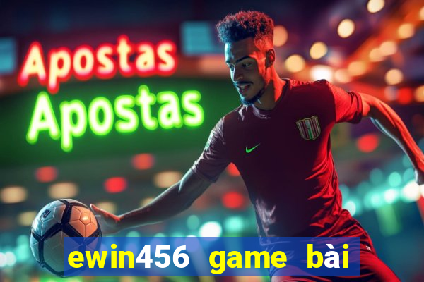 ewin456 game bài biển sâu