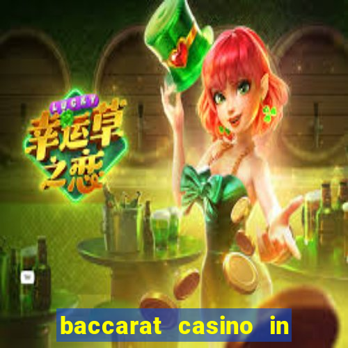 baccarat casino in las vegas