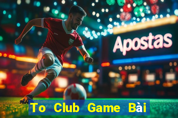 To Club Game Bài Poker Online