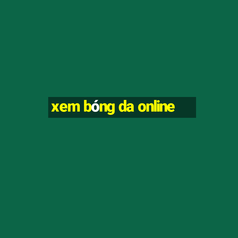 xem bóng da online