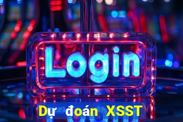 Dự đoán XSST ngày 6