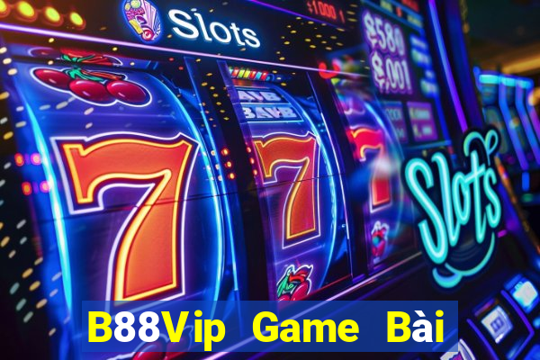 B88Vip Game Bài Uy Tín