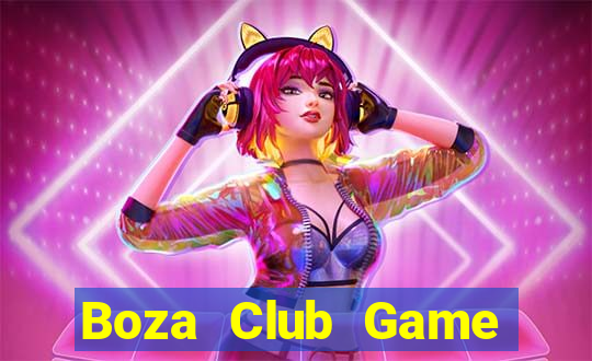 Boza Club Game Bài Hot Nhất Hiện Nay