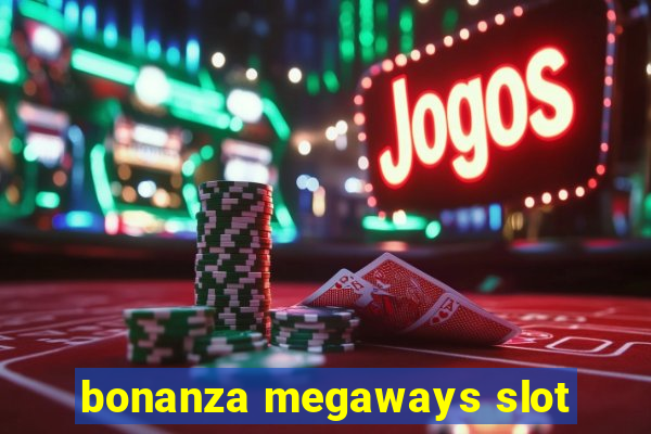 bonanza megaways slot