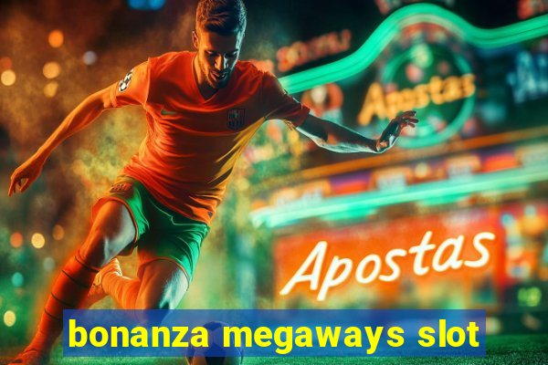 bonanza megaways slot