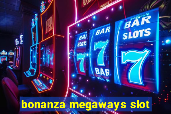 bonanza megaways slot