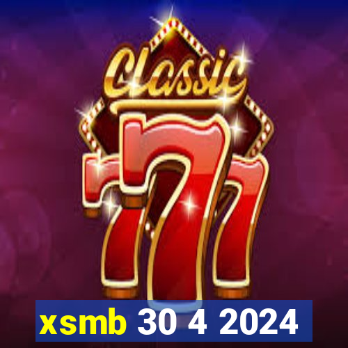 xsmb 30 4 2024