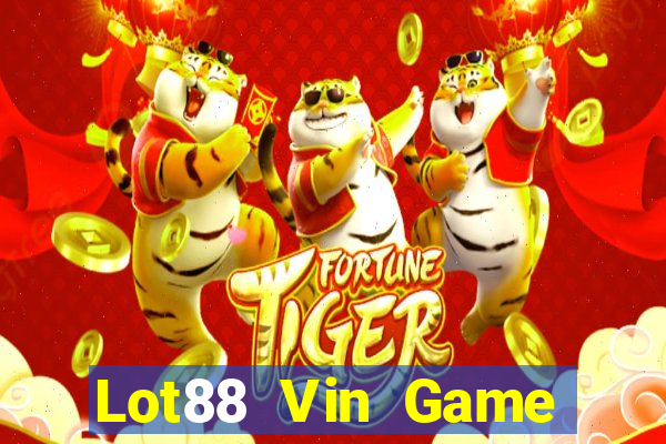 Lot88 Vin Game Bài B52 Đổi Thưởng