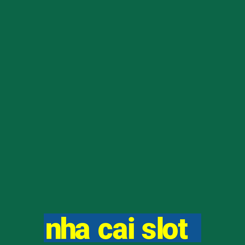 nha cai slot