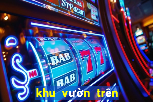 khu vườn trên mây online