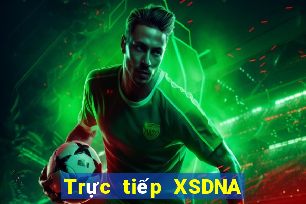 Trực tiếp XSDNA ngày 4