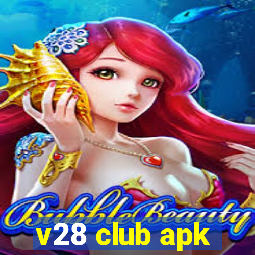 v28 club apk