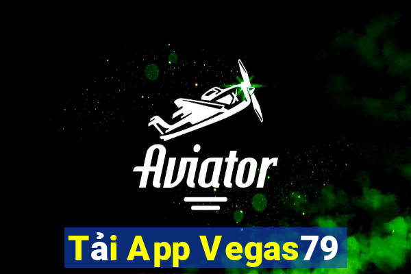 Tải App Vegas79