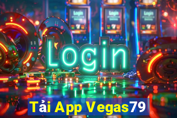 Tải App Vegas79