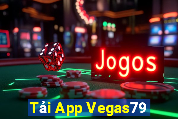 Tải App Vegas79