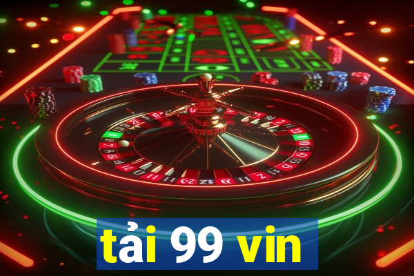 tải 99 vin