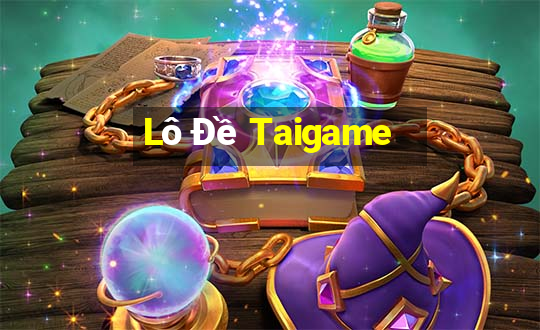 Lô Đề Taigame