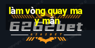 làm vòng quay may mắn