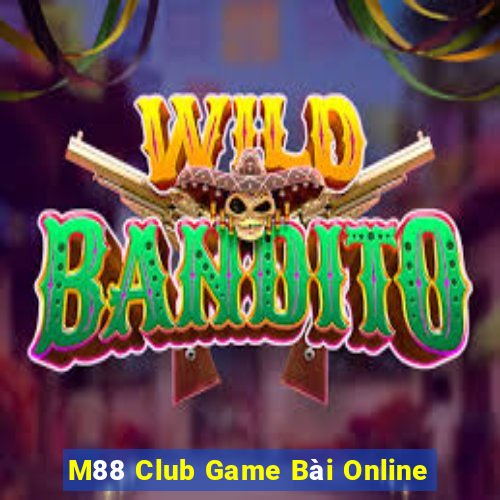 M88 Club Game Bài Online