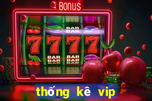 thống kê vip xổ số kon tum