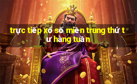 trực tiếp xổ số miền trung thứ tư hàng tuần