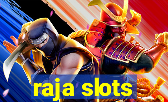 raja slots