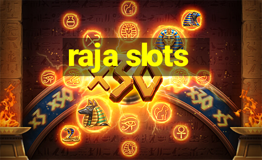 raja slots