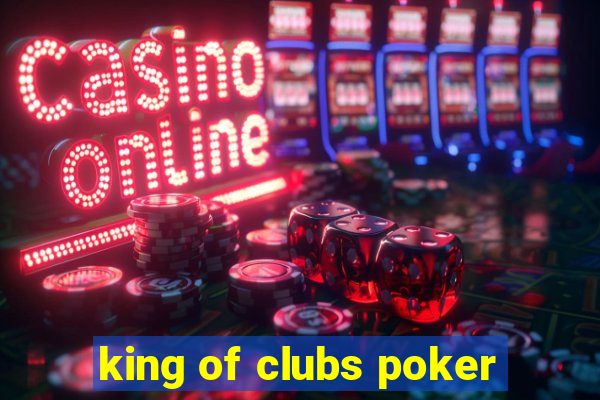 king of clubs poker