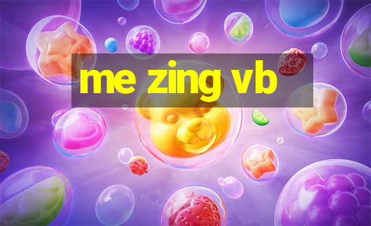 me zing vb