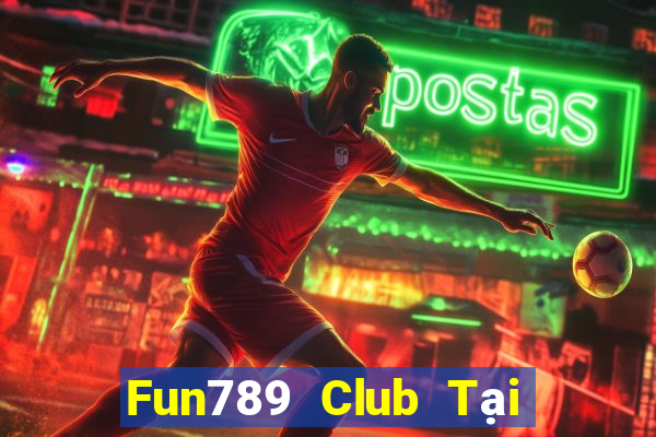 Fun789 Club Tại Game Bài B52