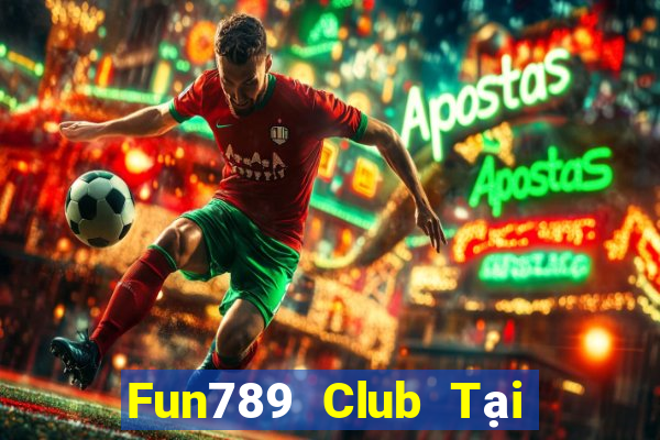 Fun789 Club Tại Game Bài B52