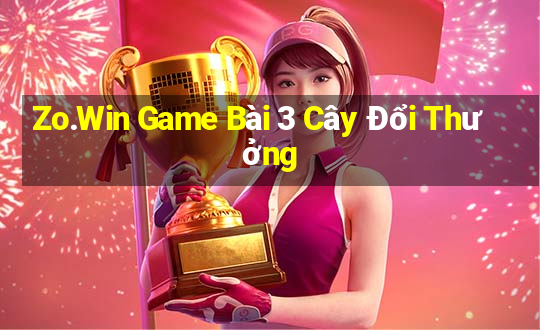 Zo.Win Game Bài 3 Cây Đổi Thưởng