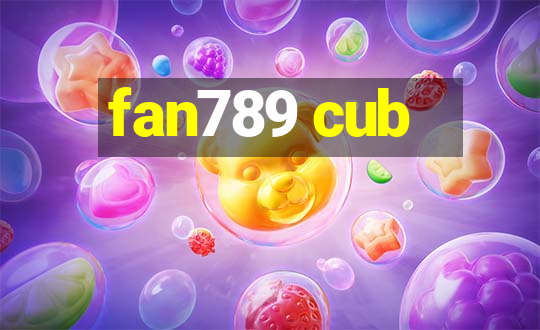 fan789 cub