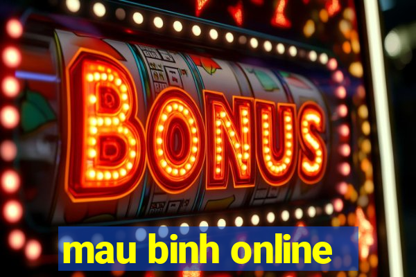 mau binh online