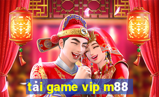 tải game vip m88